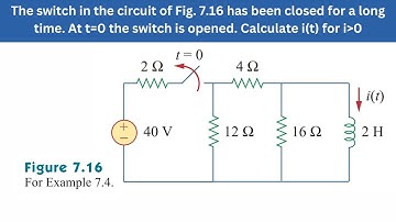 Example 7.4 | Fig. 7.16 At t=0 the switch is opened. Calculate i(t) | FEC 4th Edition