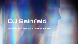 DJ Seinfeld // These Things Will Come To Be [Ninja Tune]
