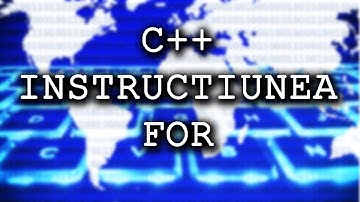 INSTRUCTIUNEA FOR IN C++ - ECD. INF. ADRIAN IGNAT