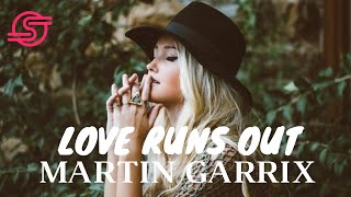 Love runs out - Martin Garrix ft. G-Eazy & Sasha Alex Sloan (Lyrics + traduction fr)