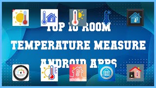 Top 10 Room Temperature Measure Android App | Review screenshot 2