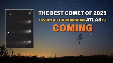 What Makes a Comet GREAT? Feat. C/2023 A3 (Tsuchinshan-ATLAS) | Sci & Why