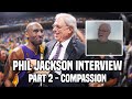 The Curious Leader with Coby Karl: Phil Jackson - Compassion (Part 2)