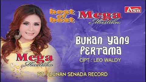 MEGA MUSTIKA - BUKAN YANG PERTAMA ( Official Video Musik ) HD