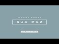 Isadora Pompeo - Sua Paz (Lyric Video)