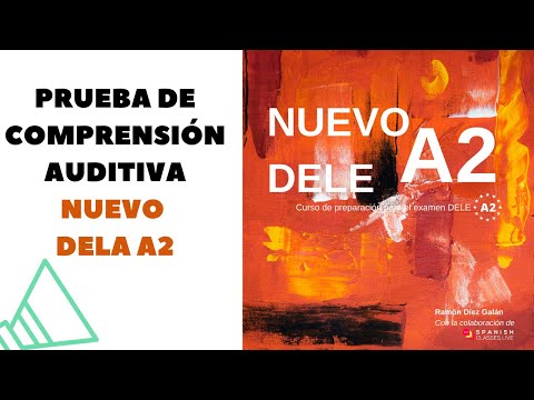 Prueba de Comprensión Auditiva del libro NUEVO DELE A2 2021.