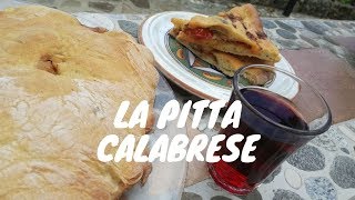 La PITTA, la tradizionale FOCACCIA RIPIENA CALABRESE di pasta di pane