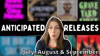 2024 ANTICIPATED RELEASES: July, August & September
