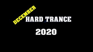 Hard Trance 2020 Mix l December