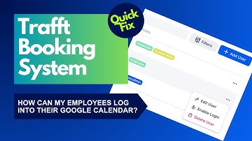 How Can Employees Log Into Their Google Calendar in Trafft Booking App