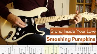 Stand Inside Your Love - Smashing Pumpkins (Guitar Cover \u0026 Tab)