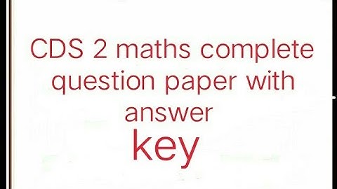 CDS 2 math complete question paper with answer key by ssc smart classes