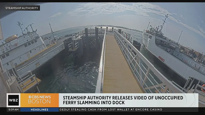 Video shows loose Steamship Authority ferry slam into dock in Woods Hole