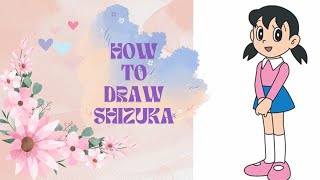 HOW TO DRAW SHIZUKA | DRAWING OF SHIZUKA STEP BY STEP | EASY DRAWING OF SHIZUKA @TalentedSiblings1