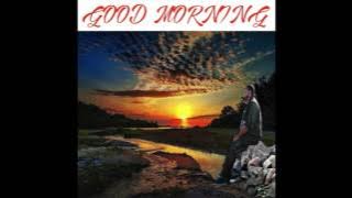 Good Morning SW   HD 1080p