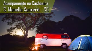 O PRIMEIRO ACAMPAMENTO DE KOMBI, CASCATA S. MANELLA EM XANXERÊ SC.