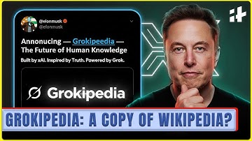 Can Elon Musk’s AI-powered Grokipedia compete with Wikipedia?