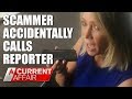 ATO Scammer Accidentally Calls Reporter | A Current Affair Australia