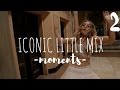 Iconic Little Mix Moments || 2