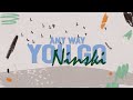 Ninski  any way you go lyrics