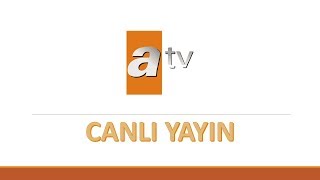 Atv - Canlı Yayın Resimi