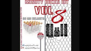 MIIGHTY DUCKS SOUND _VOLUME 8_DANCEHALL_ MIXTAPE ''20 MO HELEMTS'' 2014