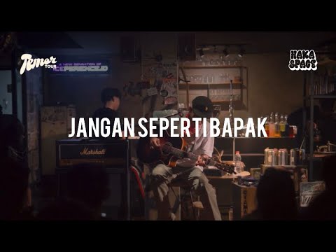Iksan Skuter - Jangan Seperti Bapak (Live Haka Space Cafe, Pamekasan