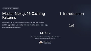Next.js 16 Cache Components - Introduction (1/6)