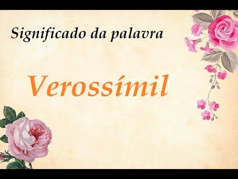 Vídeo: Qual é a palavra para não verossímil?