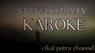 KAROKE SABATAS IMPIAN