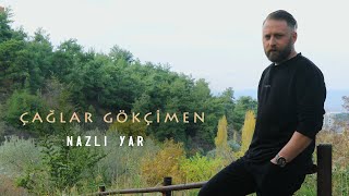 Çağlar Gökçimen - Nazlı Yar