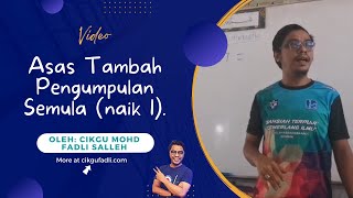 Asas Tambah Pengumpulan Semula naik 1 Asas Tambah Pengumpulan Semula naik 1