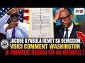 URGENT !!! JACQUE KYABULA DÉMISSIONNE : WASHINGTON ÉCRASE KIGALI EN 48H ! (21/5 )