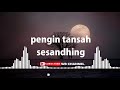 REMBULAN - Nella Kharisma - OM Lagista - Lirik REMBULAN - Nella Kharisma - OM Lagista - Lirik