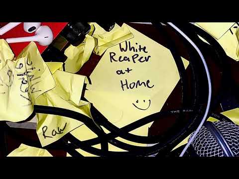 White Reaper - Raw (at home)