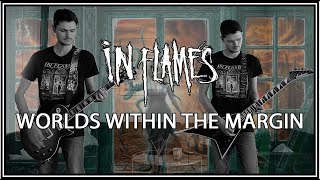 In Flames - Worlds Within the Margin (Guitar Cover)