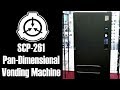 SCP-261 Pan dimensional Vending Machine | object class safe | Food / drink scp