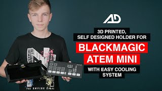 Self Designed Holder for Blackmagic ATEM Mini