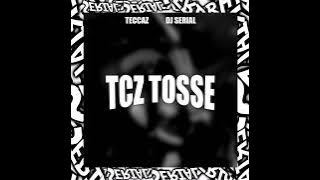 TCZ TOSSE (Slowed)