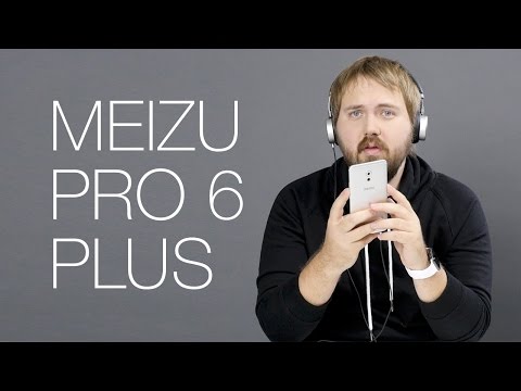 Video: Meizu Pro 6 Plus: Review, Specifications, Price