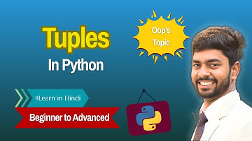 Python Tuple in 10 Minutes | Tuple vs List | Python Tutorial for Beginners