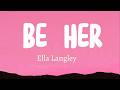 Ella Langley Be Her Lyrics mp3
