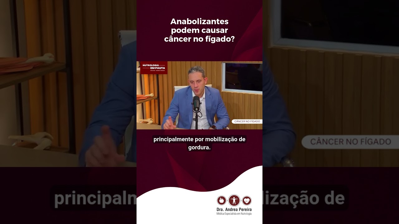 Anabolizantes podem causar câncer no fígado?
