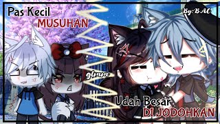 KECILNYA MUSUHAN BESARNYA DIJODOHKAN || Eps 1|| •GLMM Indonesia• || Gacha Life ||