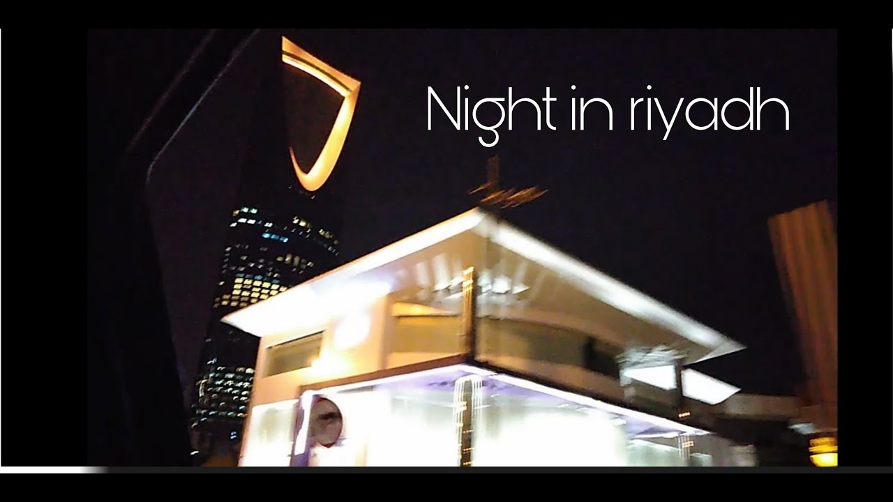 Night Life in RIYADH - YouTube