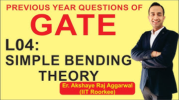 L 04 Simple Bending Theory | Strength of Materials | GATE Previous Year Questions | CIZ