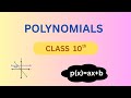 Polynomials | Class 10 Math | Full Chapters | Part -1 |