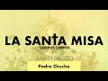 Padre Chucho - La Santa Misa (Domingo 14 de Junio)