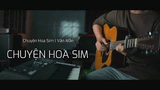 Chuyện Hoa Sim - Văn Mẫn | Acoustic cover
