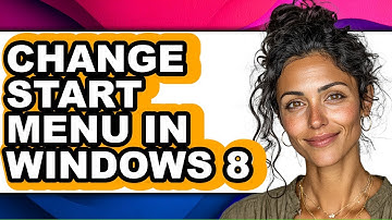How to Change Start Menu in Windows 8 - Full Guide